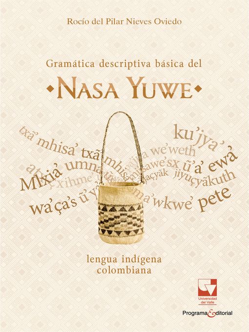 Title details for Gramática descriptiva básica del nasa yuwe by Rocío del Pilar - Wait list